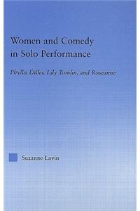 Women and Comedy in Solo Performance