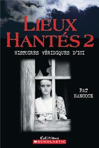 Lieux Hant?s 2