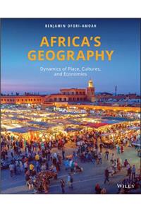 Africa's Geography - Dynamics of Place, Cultures, and Economies, 1st Edition