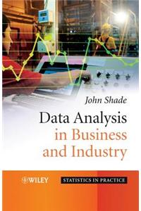 Data Analysis in Business and Industry