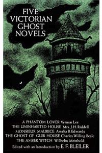 Five Victorian Ghost Novels