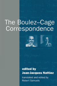 Boulez-Cage Correspondence