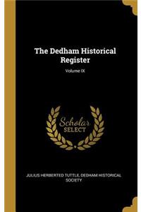 The Dedham Historical Register; Volume IX