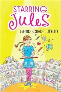 Starring Jules (Third Grade Debut) (Starring Jules #4), 4