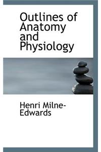 Outlines of Anatomy and Physiology