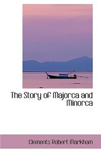 Story of Majorca and Minorca