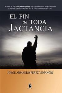 Fin de Toda Jactancia