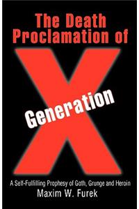 The Death Proclamation of Generation X