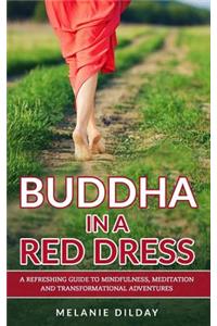 Buddha in a Red Dress