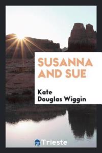 SUSANNA AND SUE