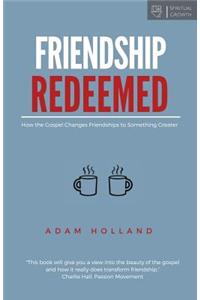 Friendship Redeemed