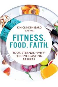 Fitness. Food. Faith.