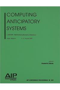 Computing Anticipatory Systems