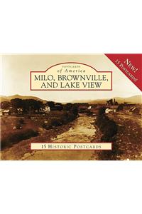 Milo, Brownville, and Lake View