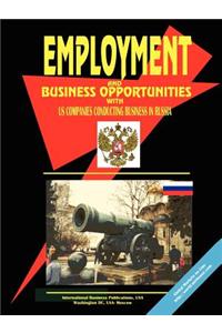 Employment & Business Opportunities with Us Companies Conducting Business in Russia