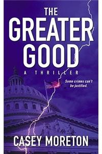 Greater Good