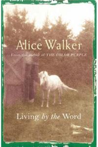 Alice Walker: Living by the Word