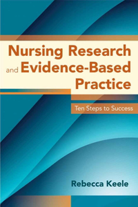 Nursing Research and Evidence-Based Practice