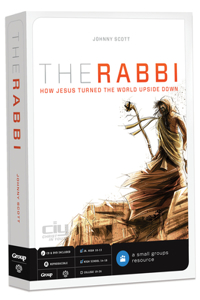 The Rabbi: How Jesus Turned the World Upside Down: 4-Week Small Group Video Curriculum