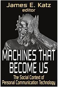 Machines That Become Us