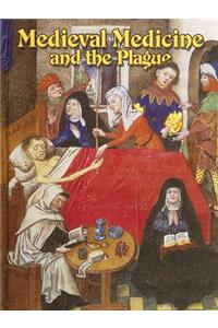Medieval Medicine and the Plague