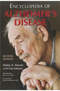Encyclopedia of Alzheimer's Disease; With Directories of Research, Treatment and Care Facilities, 2d ed.