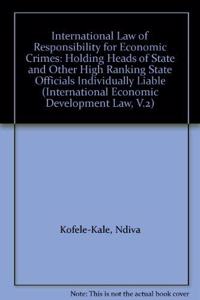 International Law of Responsibility for Economic Crimes