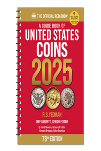 A Guide Book of United States Coins 2025: 78th Edition