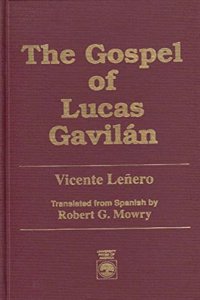 The Gospel of Lucas Gavilan