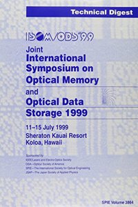 Joint International Symposium On Optical Memory and Optical Data Storage Isom/Ods 1999