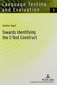 Towards Identifying the C-Test Construct