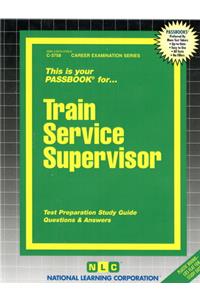Train Service Supervisor