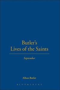 Butler's Lives of the Saints: September: Vol 9