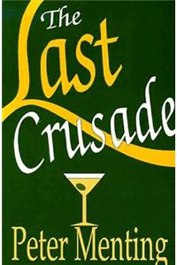 The Last Crusade, A Novel