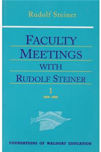 Faculty Meetings with Rudolf Steiner