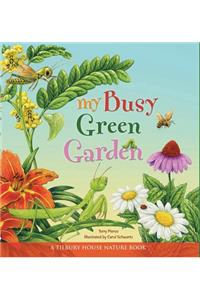 My Busy Green Garden