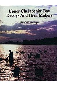 Upper Chesapeake Bay Decoys and Their Makers