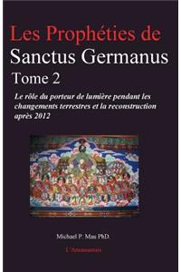 Les Prophéties de Sanctus Germanus Tome 2