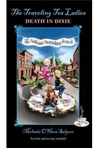 Traveling Tea Ladies Death in Dixie