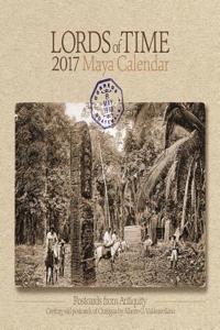 Lords of Time 2017 Maya Calendar