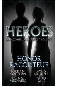 Heroes: A Raconteur House Anthology
