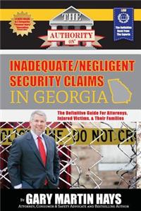 Authority On Inadequate/Negligent Security Claims In Georgia