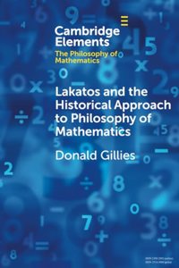 Lakatos and the Historical Approach to Philosophy of Mathematics