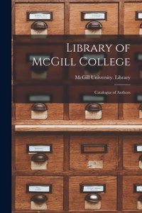 Library of McGill College [microform]