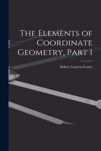 Elements of Coordinate Geometry, Part 1