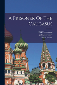 A Prisoner Of The Caucasus