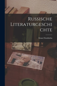 Russische Literaturgeschichte