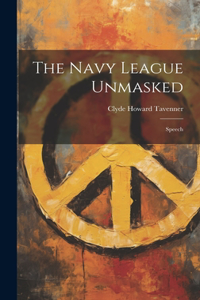 Navy League Unmasked