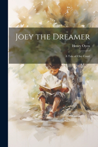 Joey the Dreamer