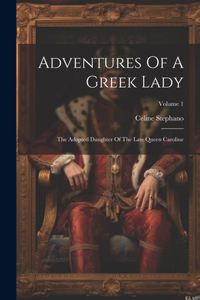 Adventures Of A Greek Lady